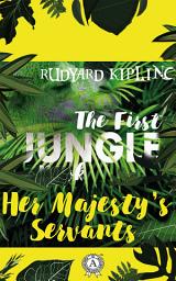 Icon image Her Majesty’s Servants (The First Jungle Book)