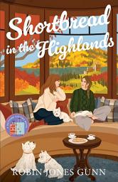 Icon image Shortbread in the Highlands (Suitcase Sisters Book #3)