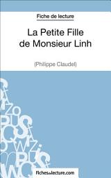 Icon image La Petite Fille de Monsieur Linh - Philippe Claudel (Fiche de lecture): Analyse complète de l'oeuvre