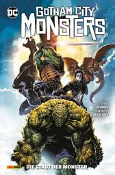Icon image Gotham City Monsters: Die Stadt der Monster