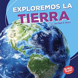 Icon image Exploremos la Tierra (Let's Explore Earth)