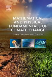 Icon image Mathematical and Physical Fundamentals of Climate Change