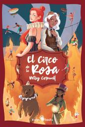 Icon image El Circo de la Rosa: (The Circus Rose)