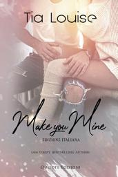 Icon image Make you mine - Edizione Italiana