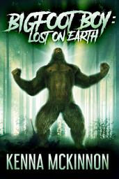 Icon image Bigfoot Boy: Lost On Earth