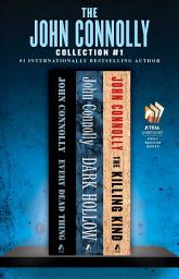 Icon image The John Connolly Collection #1: Every Dead Thing, Dark Hollow, and The Killing Kind