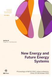 Icon image New Energy and Future Energy Systems: Proceedings of NEFES 2022, online conference, China, 25-28 October 2022