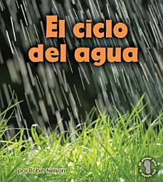 Icon image El ciclo del agua (Earth's Water Cycle)