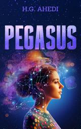 Icon image Pegasus: A Science Fiction adventure