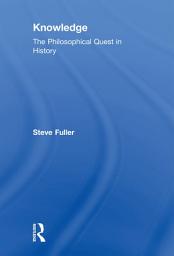 Icon image Knowledge: The Philosophical Quest in History