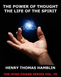 Icon image The Power of Thought / The Life of the Spirit