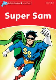 Icon image Super Sam (Dolphin Readers Level 2)