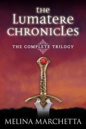 Icon image The Lumatere Chronicles: The Complete Trilogy