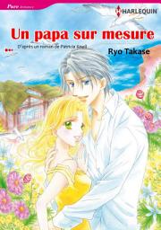 Icon image Un papa sur mesure: Harlequin Comics
