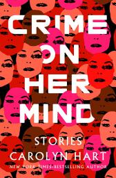 Icon image Crime on Her Mind: Stories