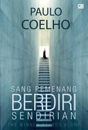 Icon image Sang Pemenang Berdiri Sendirian (The Winner Stands Alone)