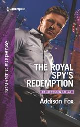 Icon image The Royal Spy's Redemption