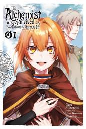 Icon image The Alchemist Who Survived Now Dreams of a Quiet City Life (manga): The Alchemist Who Survived Now Dreams of a Quiet City Life, Vol. 1 (manga)