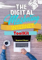 Icon image The Digital Marketing Internet Toolkit