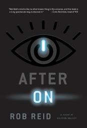 Icon image After On: A Novel of Silicon Valley
