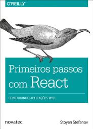 Icon image Primeiros passos com React: Construindo aplicações web