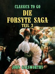 Icon image Die Forsyte Saga Teil 3: Restored Classics to Go Edition