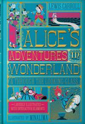 Icon image Alice's Adventures in Wonderland & Through the Looking-Glass: (Illustrated with Interactive Elements)