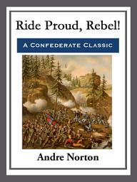 Icon image Ride Proud, Rebel!