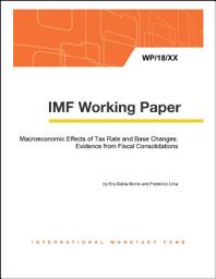 Icon image Macroeconomic Effects of Tax Rate and Base Changes: Evidence from Fiscal Consolidations