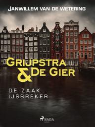 Icon image De zaak IJsbreker: Volume 12