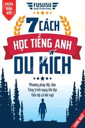 Icon image 7 Cách Học Tiếng Anh Du Kích (song ngữ)
