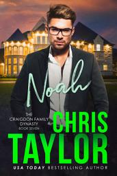 Icon image NOAH - BOOK SEVEN OF THE CRAIGDON FAMILY DYNASTY SERIES