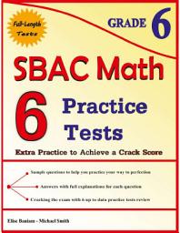 Icon image 6 SBAC Math Practice Tests Grade 6: Extra Practice to Achieve a Crack Score Paperback