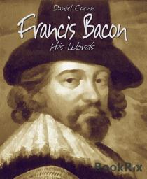 Icon image Francis Bacon: His Words