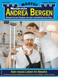 Icon image Notärztin Andrea Bergen 1544: Sein neues Leben im Abseits