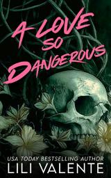 Icon image A Love So Dangerous: A FREE Dark Romance