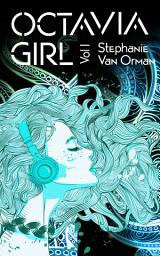 Icon image Octavia Girl Vol. I