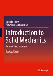 Icon image Introduction to Solid Mechanics: An Integrated Approach, Edition 2