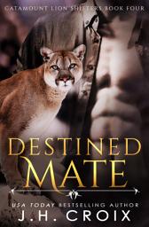 Icon image Destined Mate, Paranormal Lion Shifter romance, small town mystery