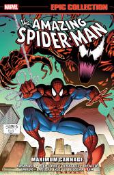 Icon image Amazing Spider-Man Epic Collection: Maximum Carnage