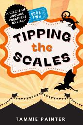 Icon image Tipping the Scales: A comical fantasy mystery starring a dragon detective