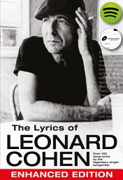 Icon image The Lyrics of Leonard Cohen: Enhanced Edition