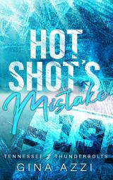 Icon image Hot Shot's Mistake: A Workplace Hockey Romance