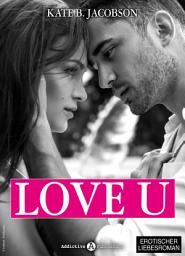 Icon image Love U - Liebe und Intrige in Hollywood – Band 1