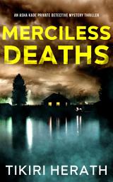 Icon image Merciless Deaths: A murder mystery crime thriller series