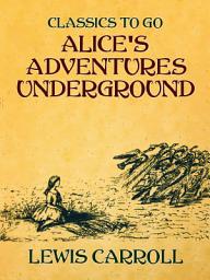Icon image Alice's Adventures Underground