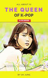 Icon image IU: The Queen of K-pop