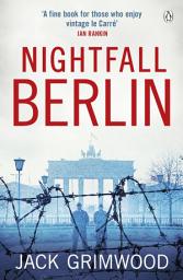 Icon image Nightfall Berlin: ‘For those who enjoy vintage Le Carre’ Ian Rankin