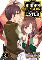 Icon image The Hidden Dungeon Only I Can Enter (Light Novel)
