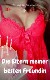 Icon image Die Eltern meiner besten Freundin: Perverse Dreier Story